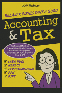 Image of Belajar Bisnis Tanpa Guru: Accounting & Tax