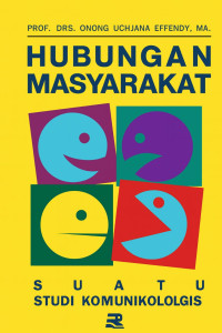 Image of Hubungan Masyarakat: Suatu Studi Komunikologis