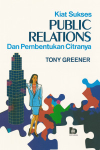 Image of Kiat Sukses Public Relations dan Pembentukan Citranya