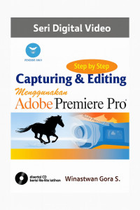 Image of Step by Step Capturing & Editing Menggunakan Adobe Premiere Pro